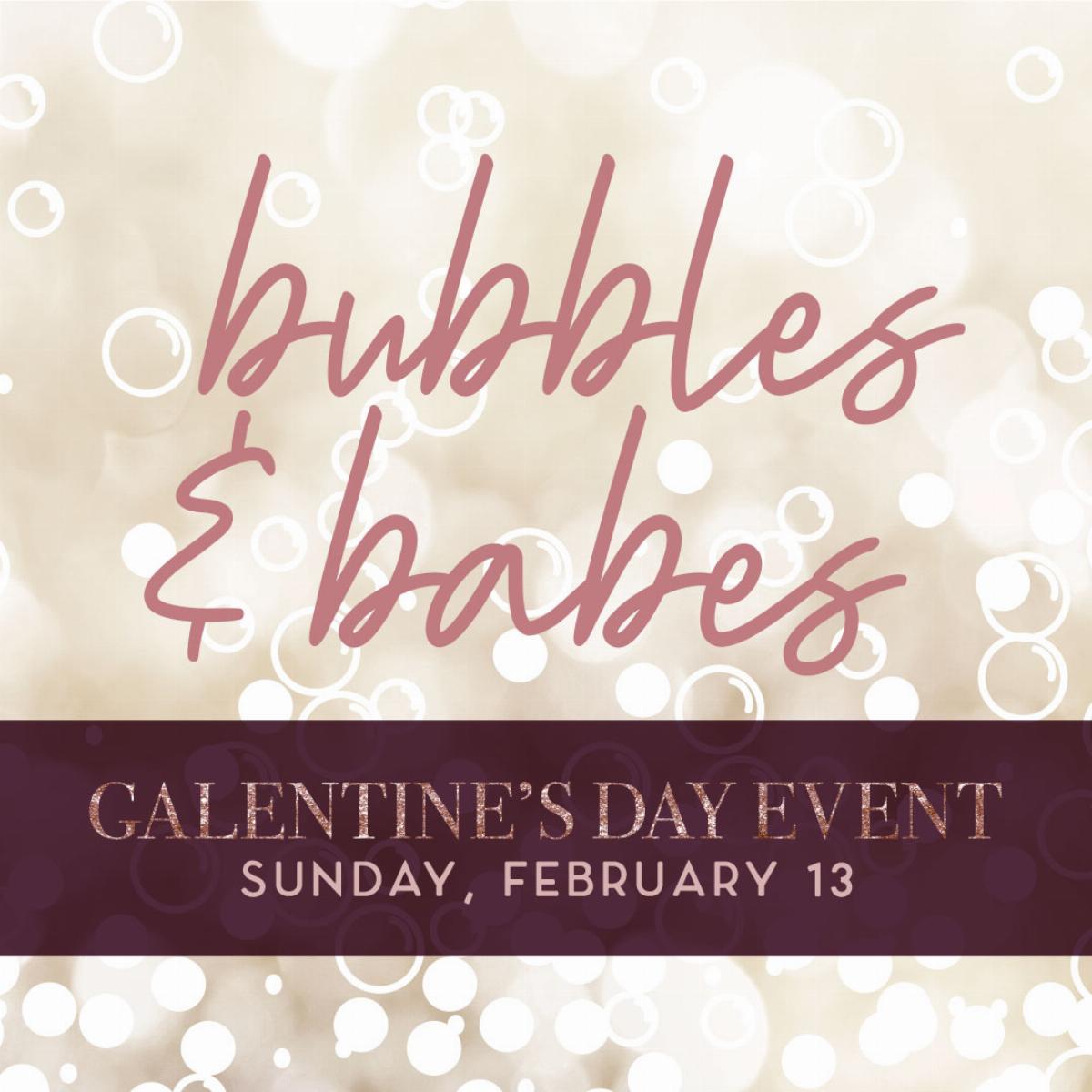 Bubbles & Babes | Galentine